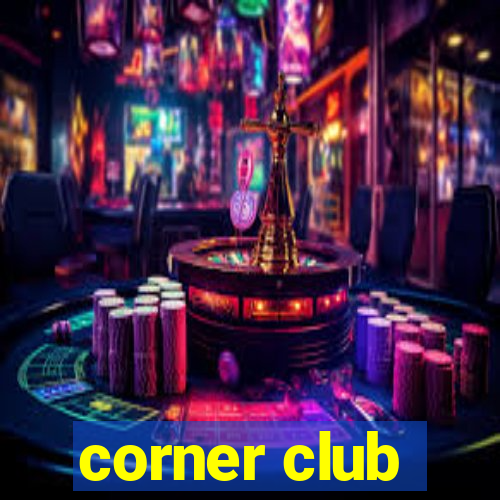 corner club